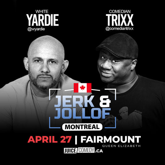 MONTREAL | JUICE pres Jerk & Jollof feat White Yardie & Trixx