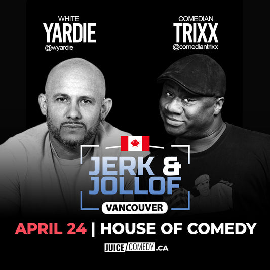 VANCOUVER | JUICE pres Jerk & Jollof feat White Yardie & Trixx