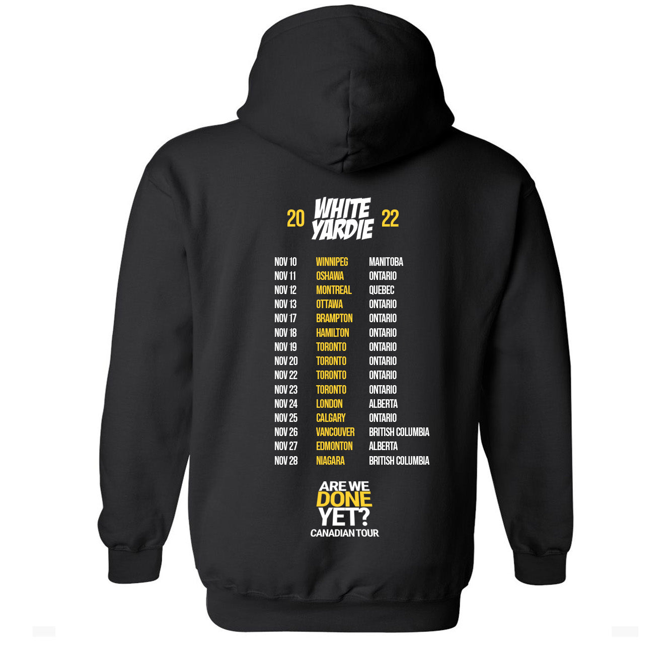 Are We Done Yet Tour Hoodie - Official (2 Side)